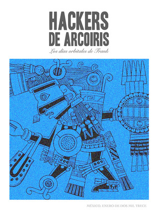 Hackers de arcoíris: Los días orbitales de Frank (HDA-LDODF #1)