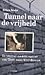 Tunnel naar de vrijheid: de spectaculairste vlucht uit de geschiedenis van Oost- naar West-Berlijn