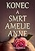 Konec a smrt Amelie Anne