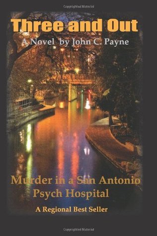 Three and Out: Murder in a San Antonio Psych Hospital