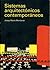 Sistemas Arquitectónicos Contemporáneos by Josep Maria Montaner