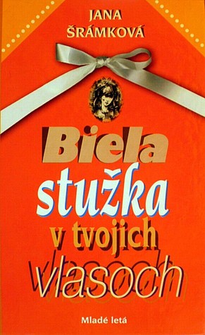 Biela stužka v tvojich vlasoch