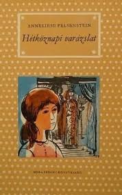 Hétköznapi varázslat (Hardcover)