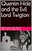 Quentin Hide and the Evil Lord Twigton by Dean Kealy