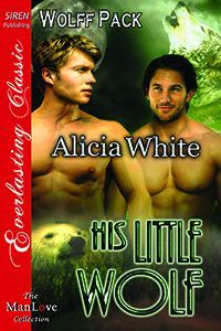 His Little Wolf (Wolff Pack, #3)