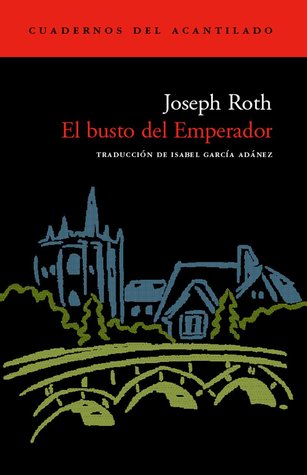 Portada de El busto del Emperador, de Joseph Roth