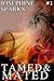 Tamed and Mated (#1)