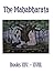 The Mahabharata Books XIV -...