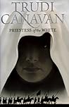 Priestess of the White by Trudi Canavan Priestess of the White by Trudi Canavan