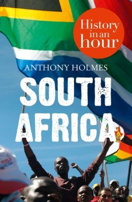 South Africa: History in an Hour (Kindle Edition)