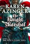 The Knight Marshal by Karen Azinger