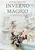 Inverno Mágico - Ritos e Mistérios Transmontanos