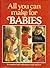 All you can Make for Babies