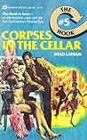 Corpses in the Cellar by Brad Latham
