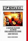 Lipsmack! A Sampler Platter of Poets from NightBallet Press Y... by Dianne Borsenik Lipsmack! A Sampler Platter of Poets from NightBallet Press Y... by Dianne Borsenik