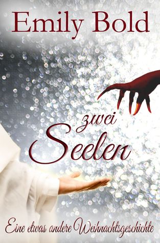 Zwei Seelen - Eine etwas andere Weihnachtsgeschichte