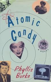 Atomic candy: A novel (Hardcover)