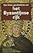 Een kleine geschiedenis van het Byzantijnse rijk