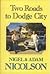 Two Roads to Dodge City by Adam Nicolson