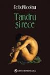 Tandru si rece by Felix Nicolau