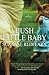 Hush Little Baby by Suzanne Redfearn