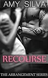 Recourse (The Arrangement, #1) Recourse (The Arrangement, #1)