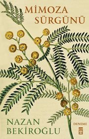 Mimoza Sürgünü (Unknown Binding)