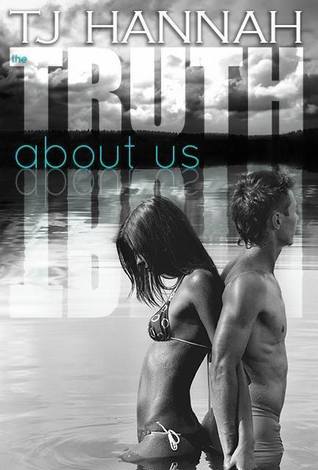 The Truth About Us (Mills Lake, #1)