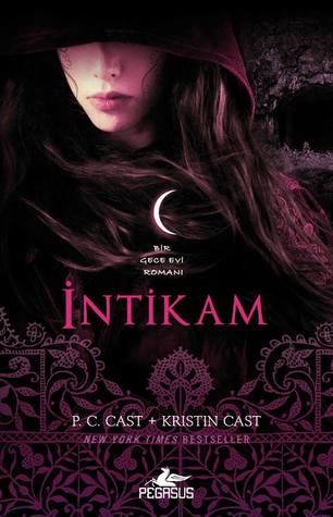 İntikam (Gece Evi Serisi, #11) (House of Night, #11)