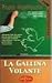 La gallina volante by Paola Mastrocola La gallina volante by Paola Mastrocola