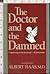 The Doctor And The Damned by Albert Haas