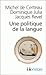 Une Politique de la langue:...