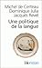 Une Politique de la langue: La Révolution française et les patois : l'enquête de Grégoire