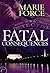 Fatal Consequences (Fatal, #3) by Marie Force