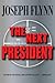 The Next President by Joseph Flynn
