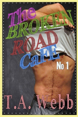 The Broken Road Cafe (The Broken Road Cafe #1)