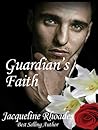 Guardian's Faith by Jacqueline Rhoades