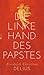 Die linke Hand des Papstes