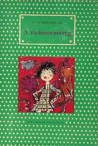 A varázsszemüveg (Hardcover)