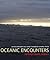 Oceanic Encounters by Margaret Jolly