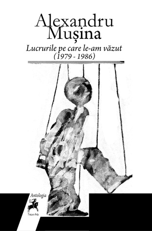 Lucrurile pe care le-am văzut (1979-1986)