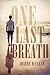 One Last Breath (Breathing,...