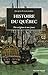 Histoire du Québec - Des origines à nos jours