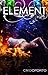 Element, Part 2 (The Natalie Vega Saga, #2)