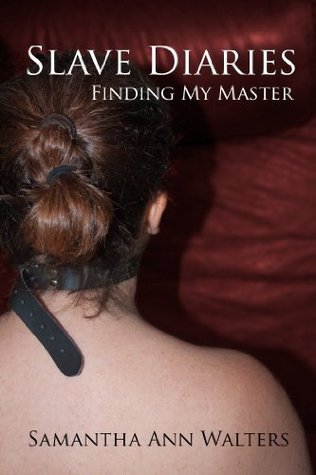 Slave Diaries: Finding My Master (Book 1)