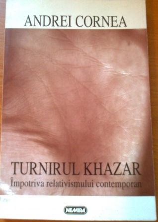 Turnirul khazar. Împotriva relativismului contemporan