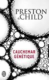Cauchemar génétique by Douglas Preston