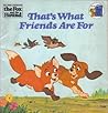 That's What Friends Are for (Walt Disney Productions' the Fox and the Hound) That's What Friends Are for (Walt Disney Productions' the Fox and the Hound)