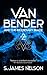 Van Bender And The Incendia...