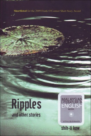Ripples And Other Stories By Shih Li Kow